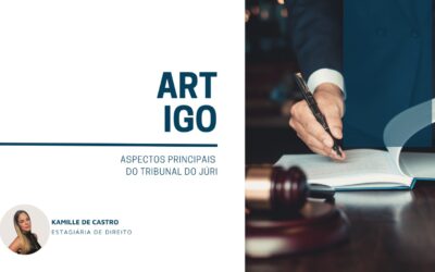 Aspectos principais do Tribunal do Júri